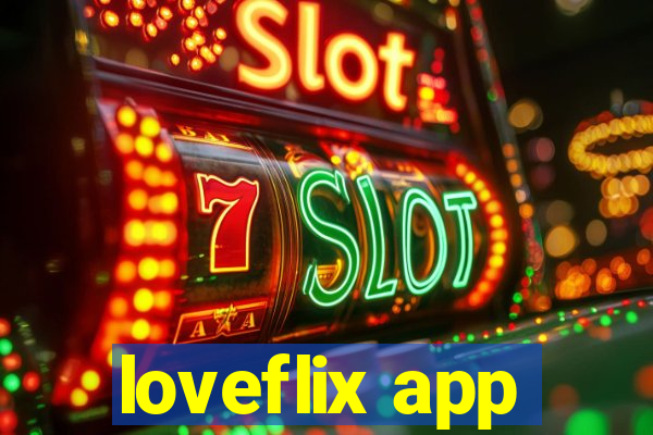 loveflix app